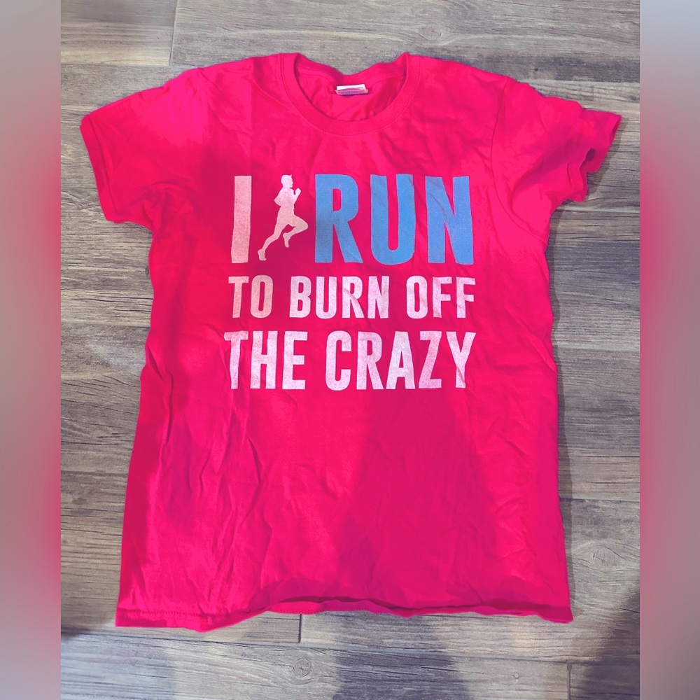 Hot Pink Graphic T - Shirt | Run to Burn Off the Crazy